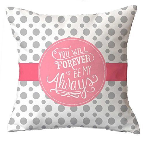 Polyester Blend You Will Always Be My Forever Printed Cushion Covers (12x12-inch, Silver)