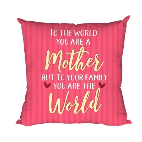 Mom You are The World to Me Cushion Cover