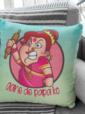 Mothers Day Cushion Aane De Papa Ko Printed Throw Pillow Sofa - Multicolor