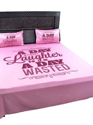 Day Without Laughter is Day Wasted Motivational Printed Bedsheet