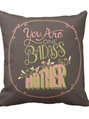 Badass Mother Cushion Cover