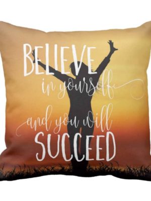 Believe-In-Yourself-And-You-Will-Succeed-Quote-Cushion-Cover-1