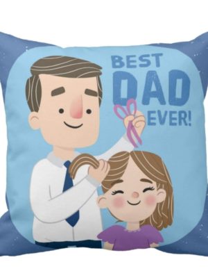 Best Dad Ever Cushion Cover from Daughter