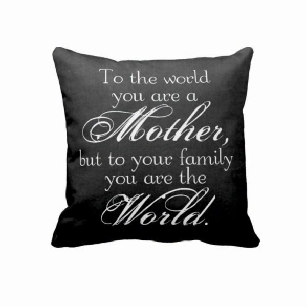 Gifts for Mom, My Mom My World Cushion Cover