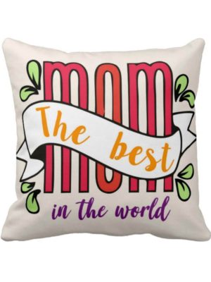 Colorful Best Mom in the World Cushion Cover