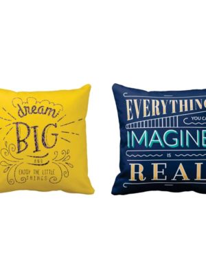 Dream Big Turn Everything In Real Quotes Cushion Covers Set of 2