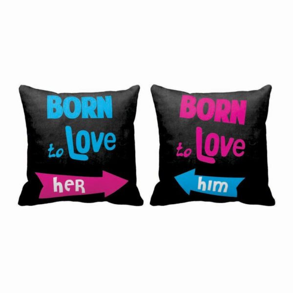 Romantic Born to Love Couple Cushion Covers–Set of 2 Double Side Printed