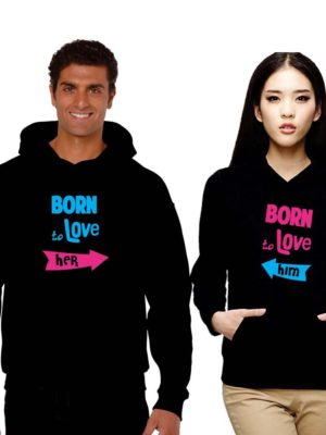 Born To love Couple Hoodies