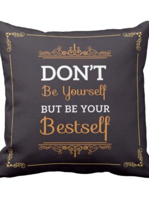 Be Your Best Self Motivational Quotes Cushion Cover