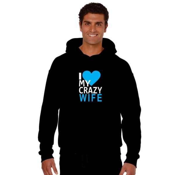 I Love My Crazy Husband & Wife Hoodies