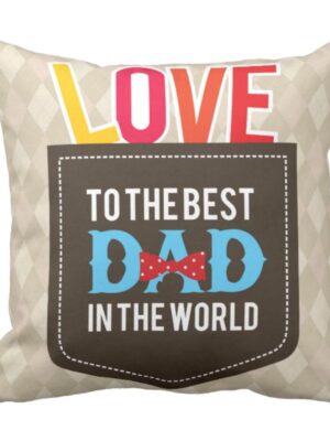 Love to the Best Dad in the World Cushion Cover
