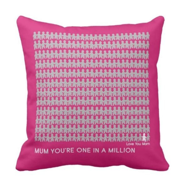 Mom You Are One In A Million Cushion Cover