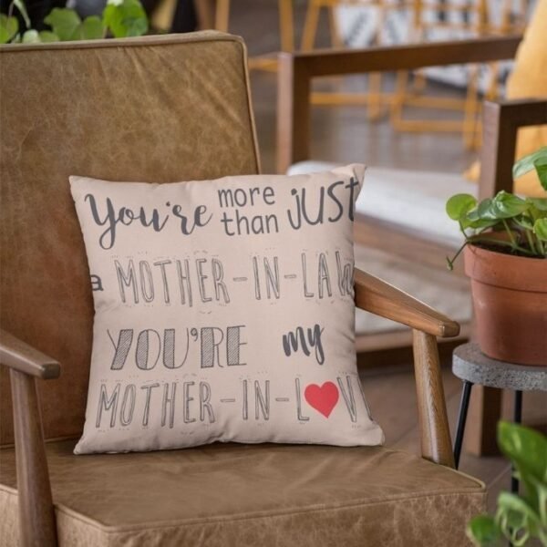 You're More than Just Mother in Law Cushion Cover