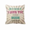 Mummy I Love You to the Moon and Back Double Sided Printed Cushion Cover