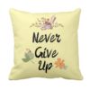 Never Give Up Motivational Cushion Covers Set of 2