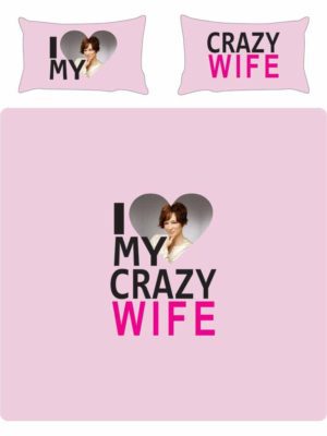 Personalized I Love My Crazy Wife Bedsheet