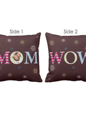 Personalized Wow Mom Cushion Cover Both Side Printed