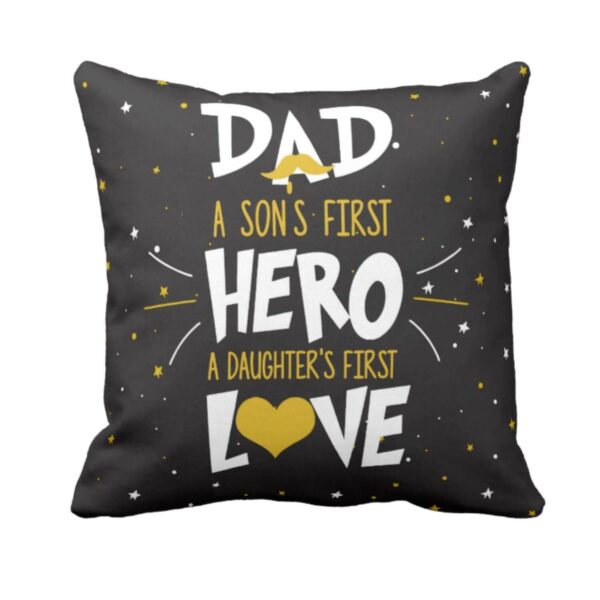 Sons Hero Daughters Love Dad Cushion Cover
