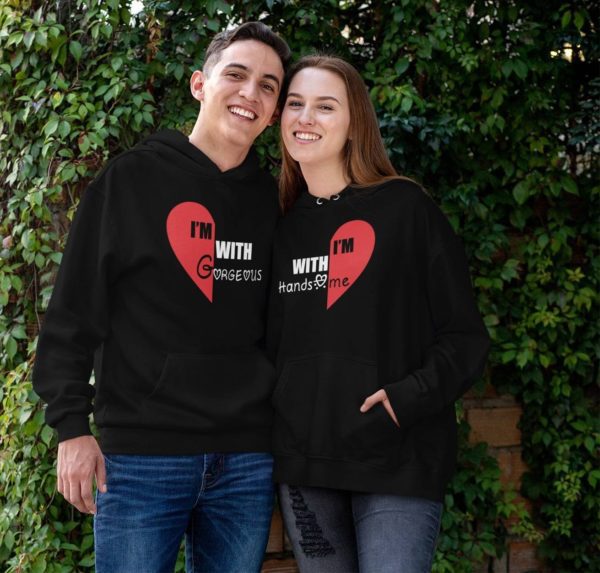 I Am With My Handsome Gorgeous Couple Hoodies