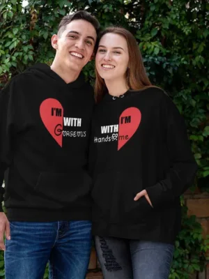 I Am With My Handsome Gorgeous Couple Hoodies