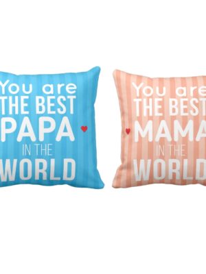 You are Best Mama Papa in the World Cushion Cover Set of 2