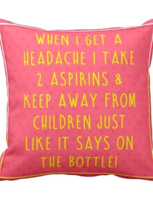 Funny Kid Headache Mom Cushion Cover