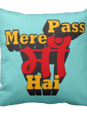 Mere Pass Ma Hai Cushion Cover