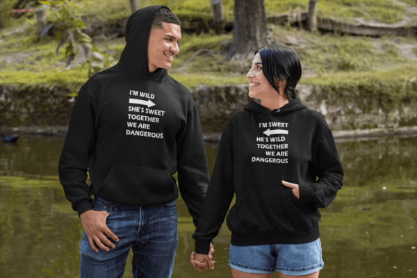 Sweet Wild Dangerous Couple Hoodies