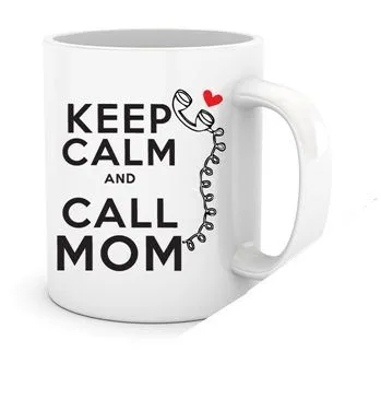 Keep Calm and Call Mom Mug