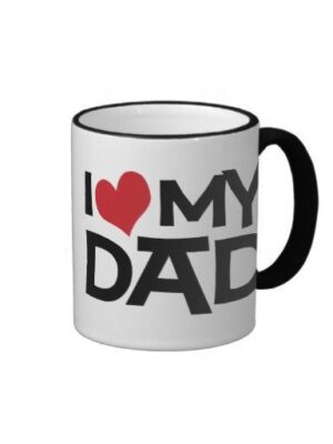 I Love Dad Mug