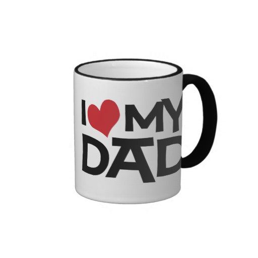I Love Dad Mug