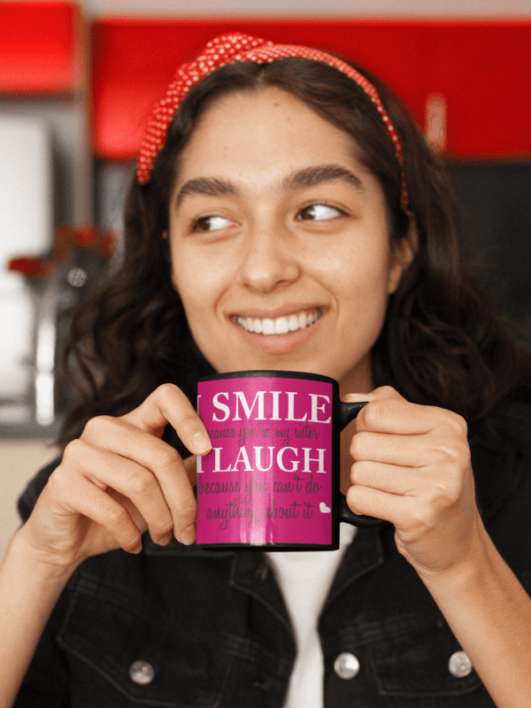 Funny Teasing I Smile I Laugh Sister Magic  Mug