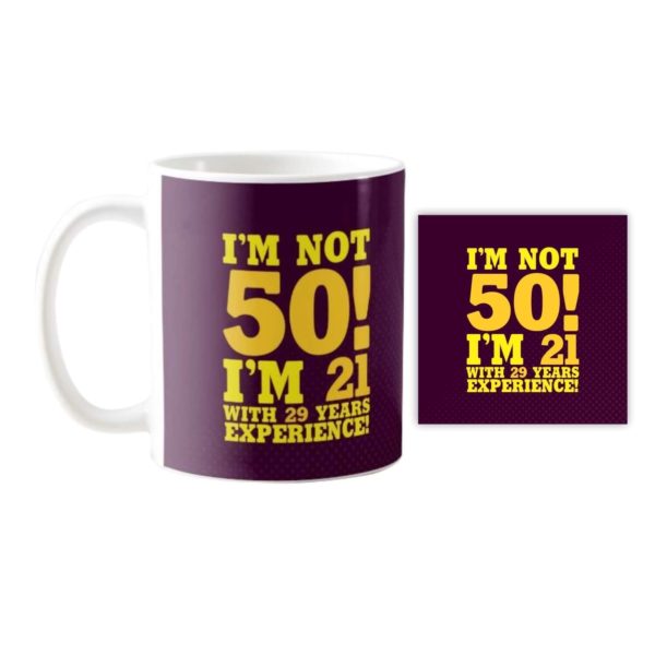 50th Birthday Gifts I M Not 50 I am 21 Coffee Mug