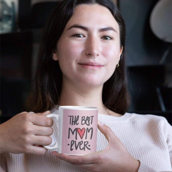 The Best Mom Ever Coffee Mug