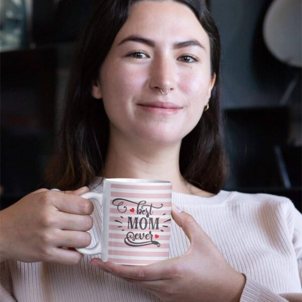 Best Mom Ever Coffee Mug