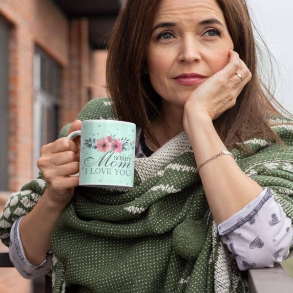 Sorry Mom I Love You Coffee Mug