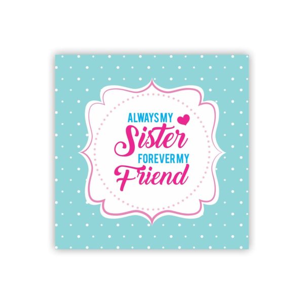 Always My Sister Forever My Friend Coffee Mug