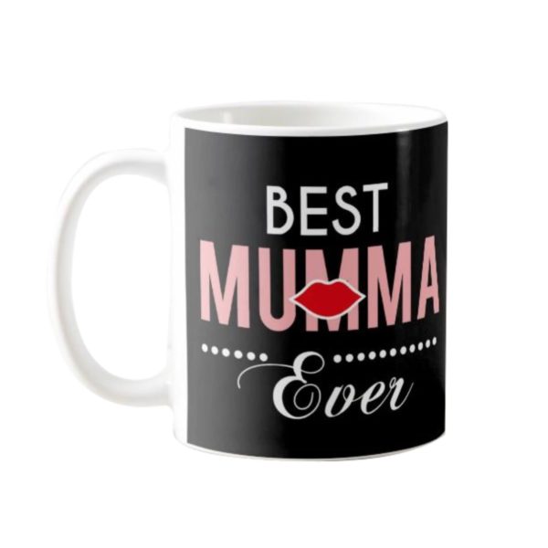 Best Mumma Ever Coffee Mug