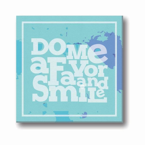 Do me a favour and smile Canvas Frame