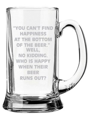 Funny Beer Should Never Run Out Engraved Beer Mug