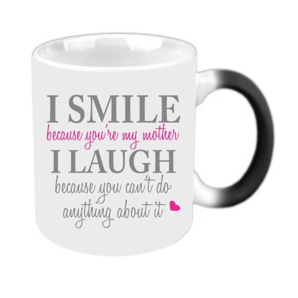 Funny I Smile I Laugh Mug For Mom