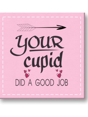 Funny Your Cupid Did a Good Job Painting Canvas Frame