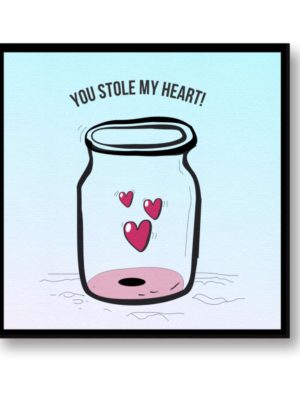 You Stolen My Heart Painting Canvas Frame