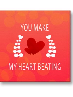 You Make My Heart Beating Painting Canvas Frame