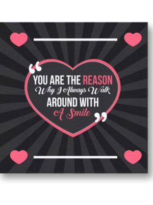 You are The Reason for My Smile Painting Canvas Frame