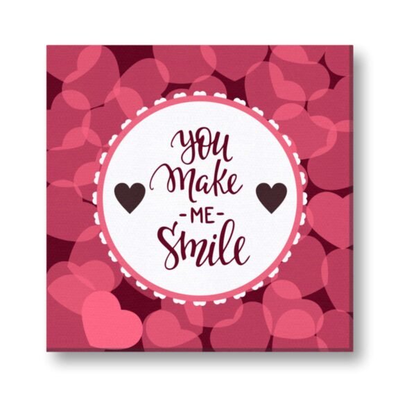 You Make Me Smile Painting Canvas Frame