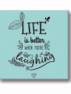 Life is Better with Laughter Canvas Frame