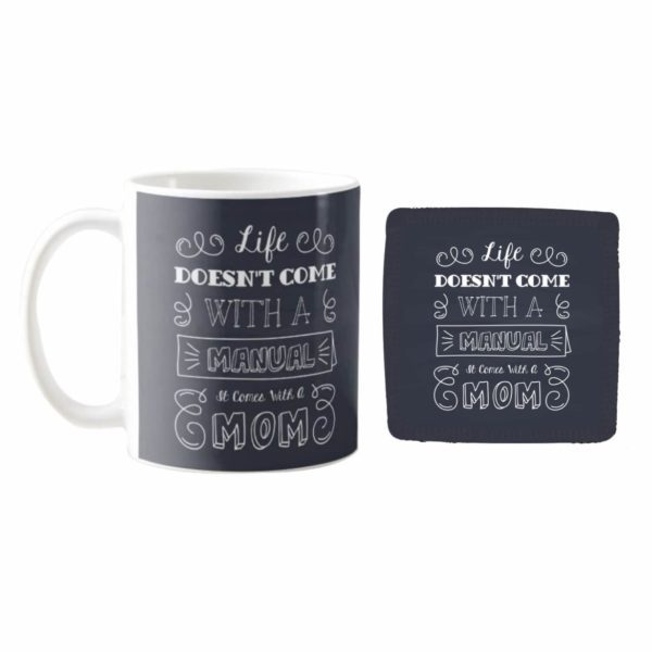 Life doesnt comes with Manual it Comes With Mom Coffee Mug