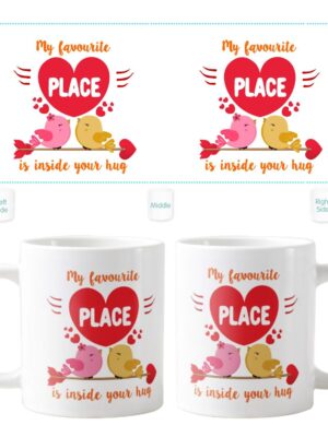 My Favourite Place is inside Your Hug Coffee Mug