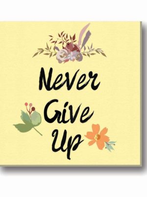 Never Give Up Motivational Canvas Frame